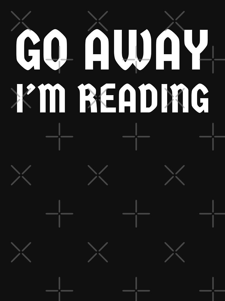 Go Away I'm Reading by MagicMoon23 T-Shirts, Hoodie, Sweatshirt | BlankRebels.com (Image 3)