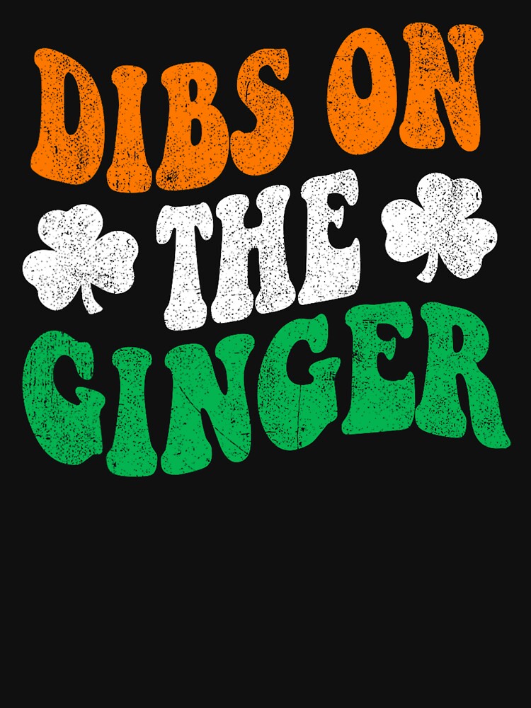 Dibs On The Ginger by PatternGallery T-Shirts, Hoodie, Sweatshirt | BlankRebels.com (Image 3)