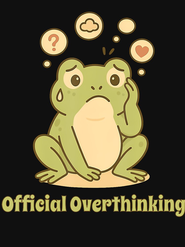 Official Overthinking Frog Too Many Thoughts by JenniferJanice T-Shirts, Hoodie, Sweatshirt | BlankRebels.com (Image 3)