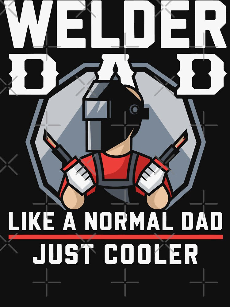 Welder Dad – Like a Normal Dad, Just Cooler by tmerchtrends T-Shirts, Hoodie, Sweatshirt | BlankRebels.com (Image 3)