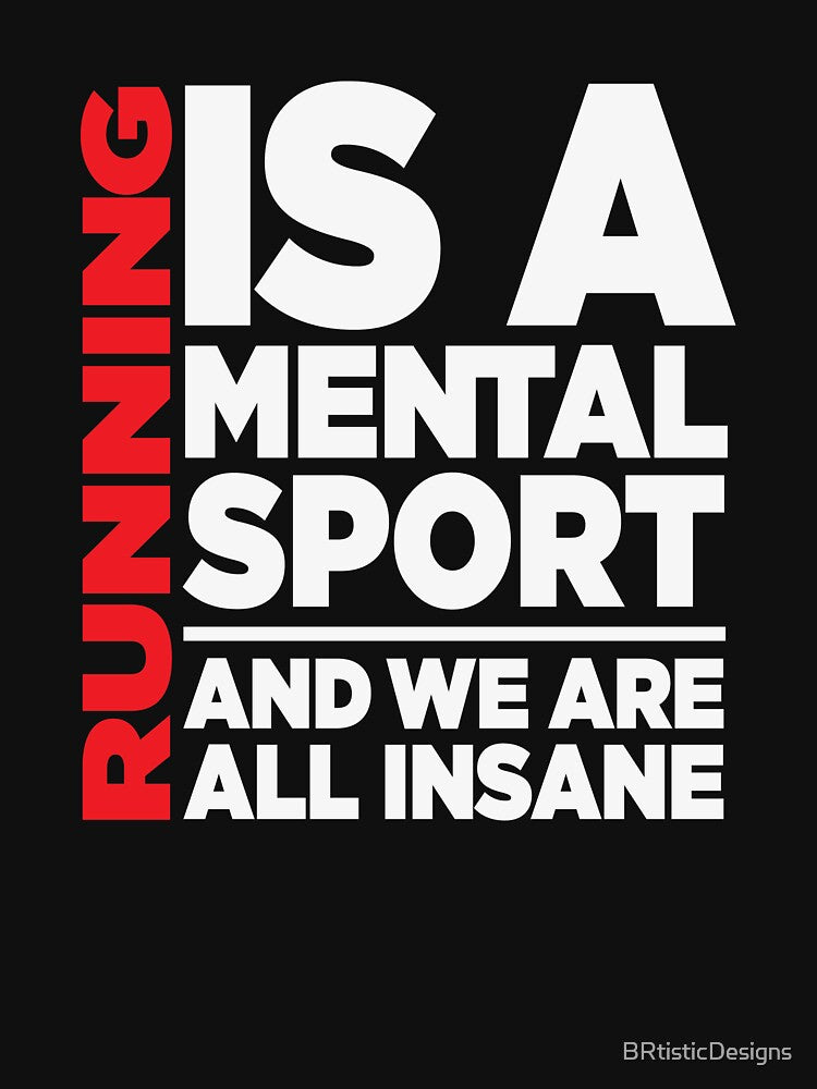 Running Is A Mental Sport-We Are All Insane by BRtisticDesigns T-Shirts, Hoodie, Sweatshirt | BlankRebels.com (Image 3)