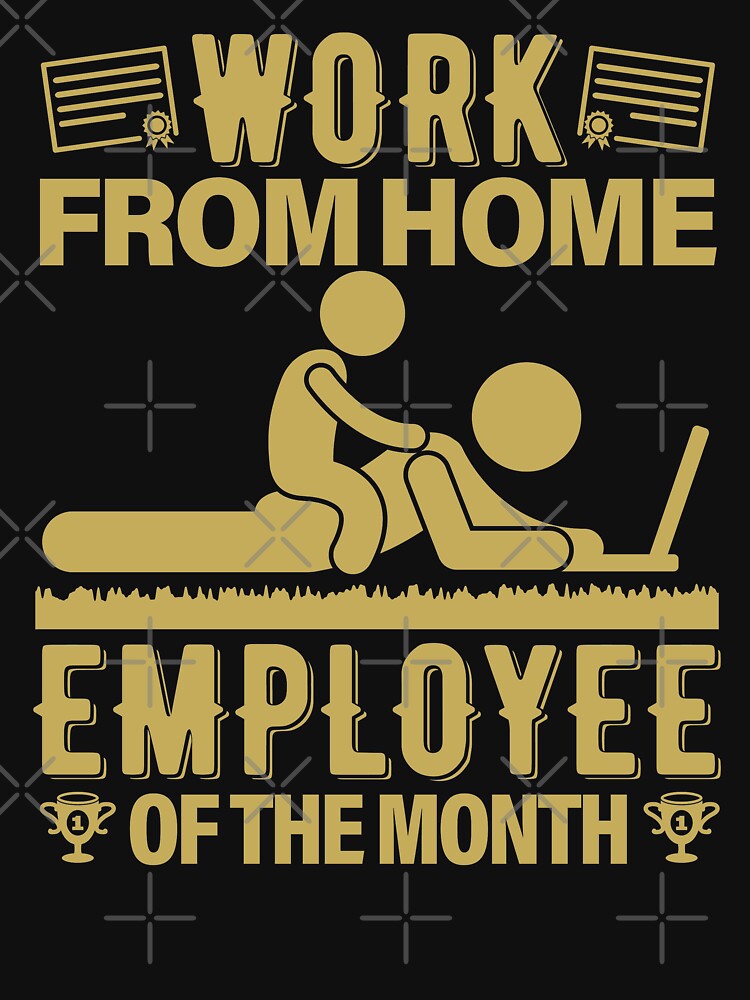 Work From Home Employee Of The Month | Parenting by GravitiTees T-Shirts, Hoodie, Sweatshirt | BlankRebels.com (Image 3)