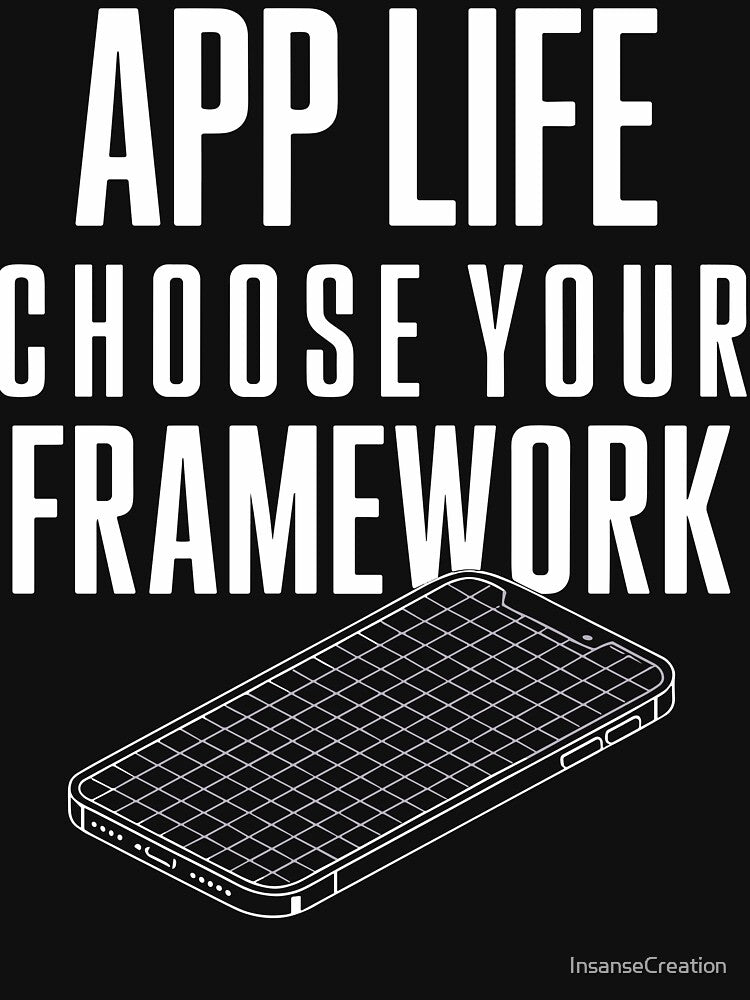 App Life Choose Your Framework by InsanseCreation T-Shirts, Hoodie, Sweatshirt | BlankRebels.com (Image 3)