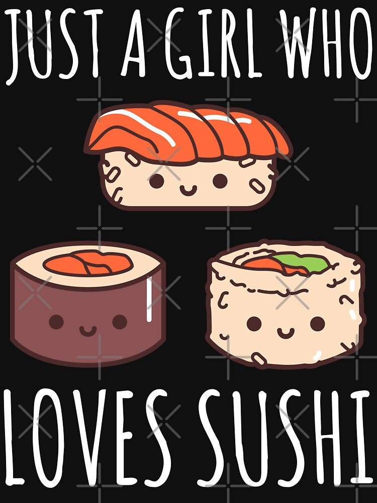 Just A Girl Who Loves Sushi by OnepixArt T-Shirts, Hoodie, Sweatshirt | BlankRebels.com (Image 3)