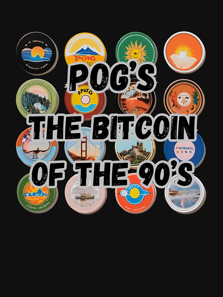 Pog's the Bitcoin on the 90's by BlackabyBoutique T-Shirts, Hoodie, Sweatshirt | BlankRebels.com (Image 3)