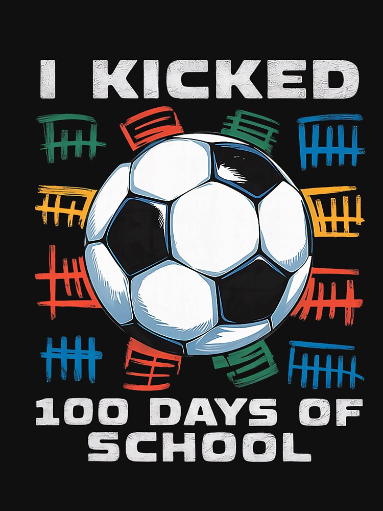 Copy of  I Kicked 100 Days Of School Soccer 100th Day Balls For Boys by ArleneRowe