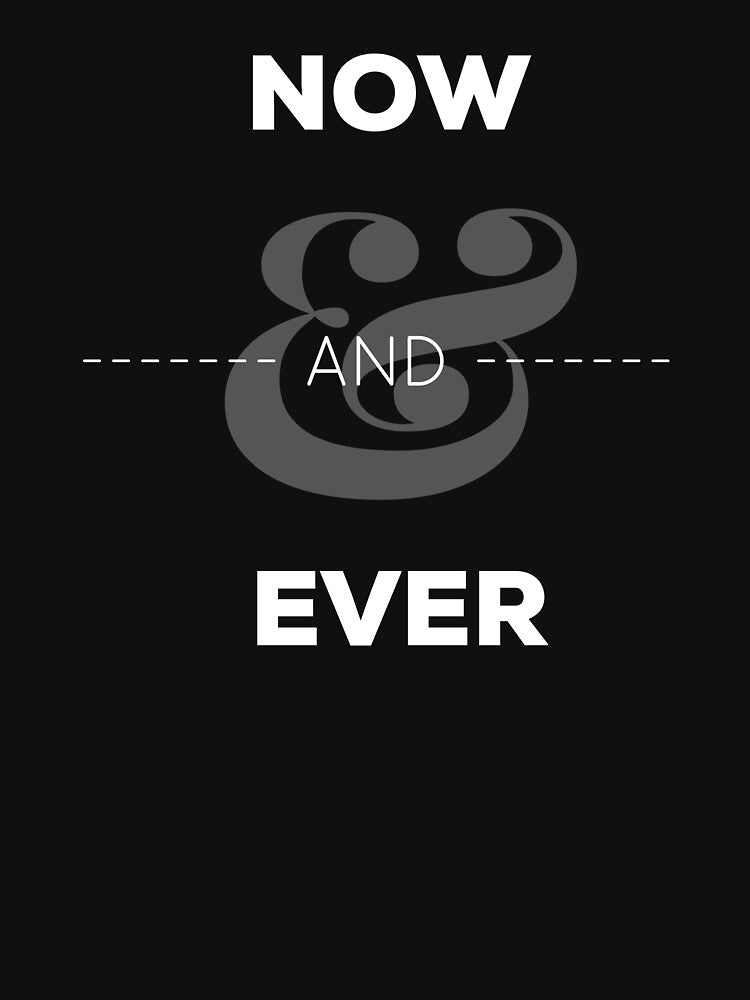 Now and ever by NathanJames20 T-Shirts, Hoodie, Sweatshirt | BlankRebels.com (Image 3)