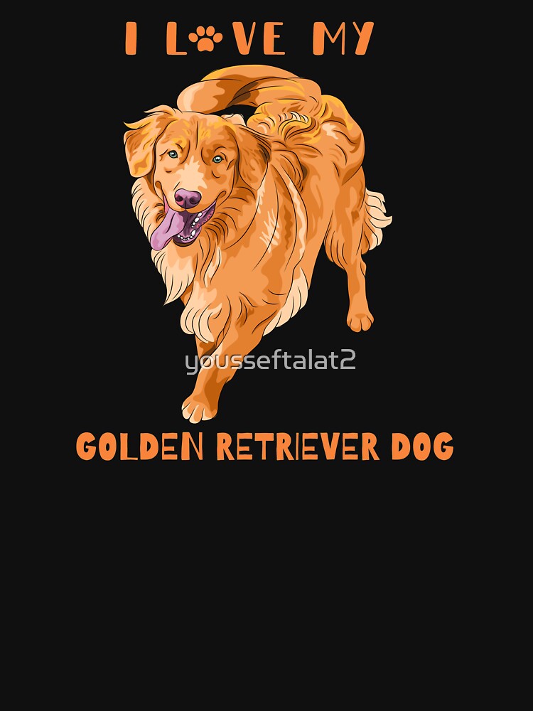 I Love My Golden Retriever Dog by yousseftalat2 T-Shirts, Hoodie, Sweatshirt | BlankRebels.com (Image 3)