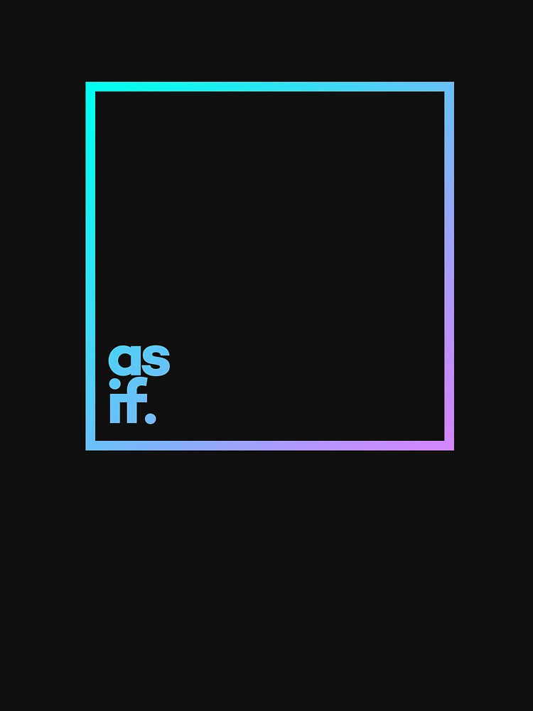 As if Minimal Color Typography by meeneemal T-Shirts, Hoodie, Sweatshirt | BlankRebels.com (Image 3)