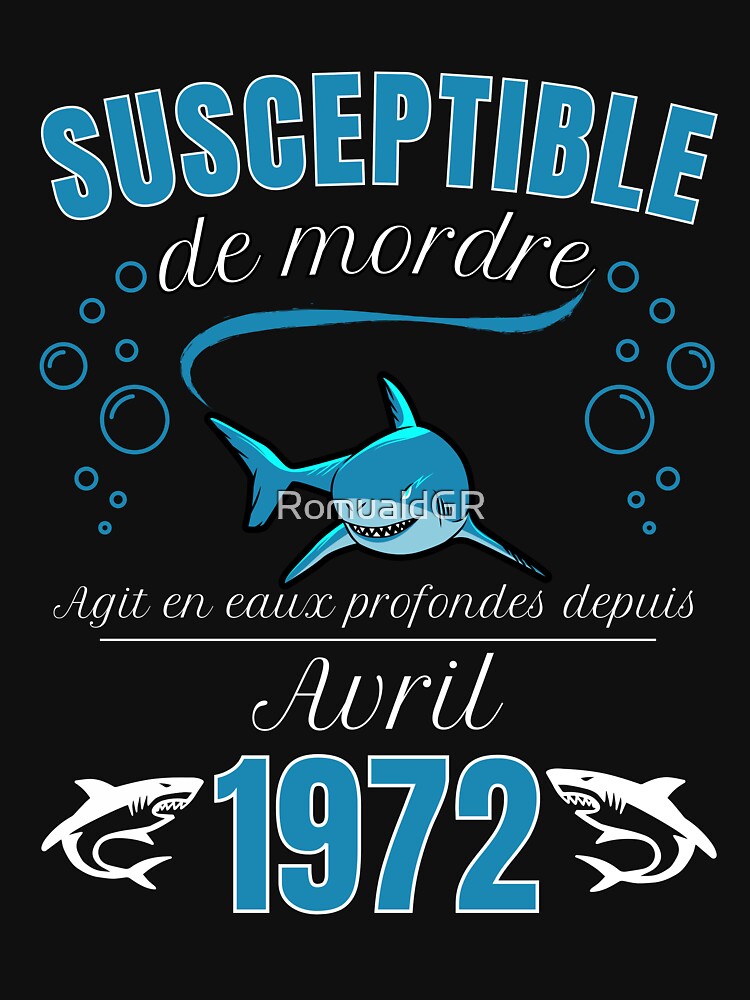 sensitive man humor gift born in 1972 - april by RomualdGR T-Shirts, Hoodie, Sweatshirt | BlankRebels.com (Image 3)