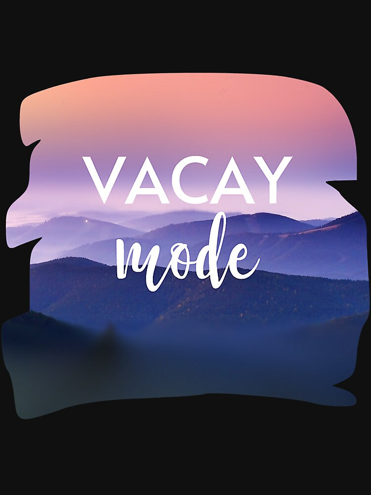 Vacay Mode Mountains Summer Vacation by YesterDayCheck T-Shirts, Hoodie, Sweatshirt | BlankRebels.com (Image 3)