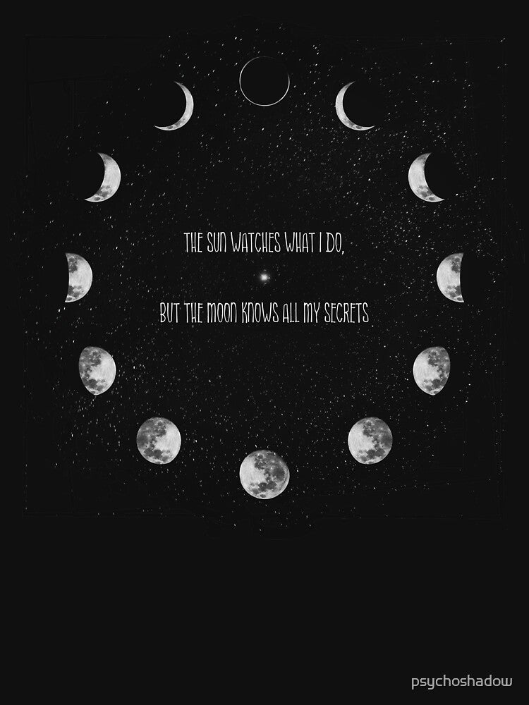 The sun watches what I do, but the moon knows all my secrets by psychoshadow T-Shirts, Hoodie, Sweatshirt (Image 3)