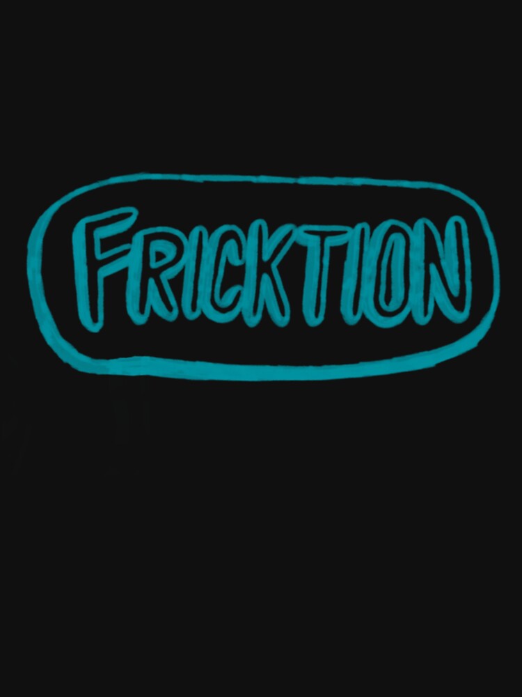 Fricktion by FranksPlump T-Shirts, Hoodie, Sweatshirt | BlankRebels.com (Image 3)