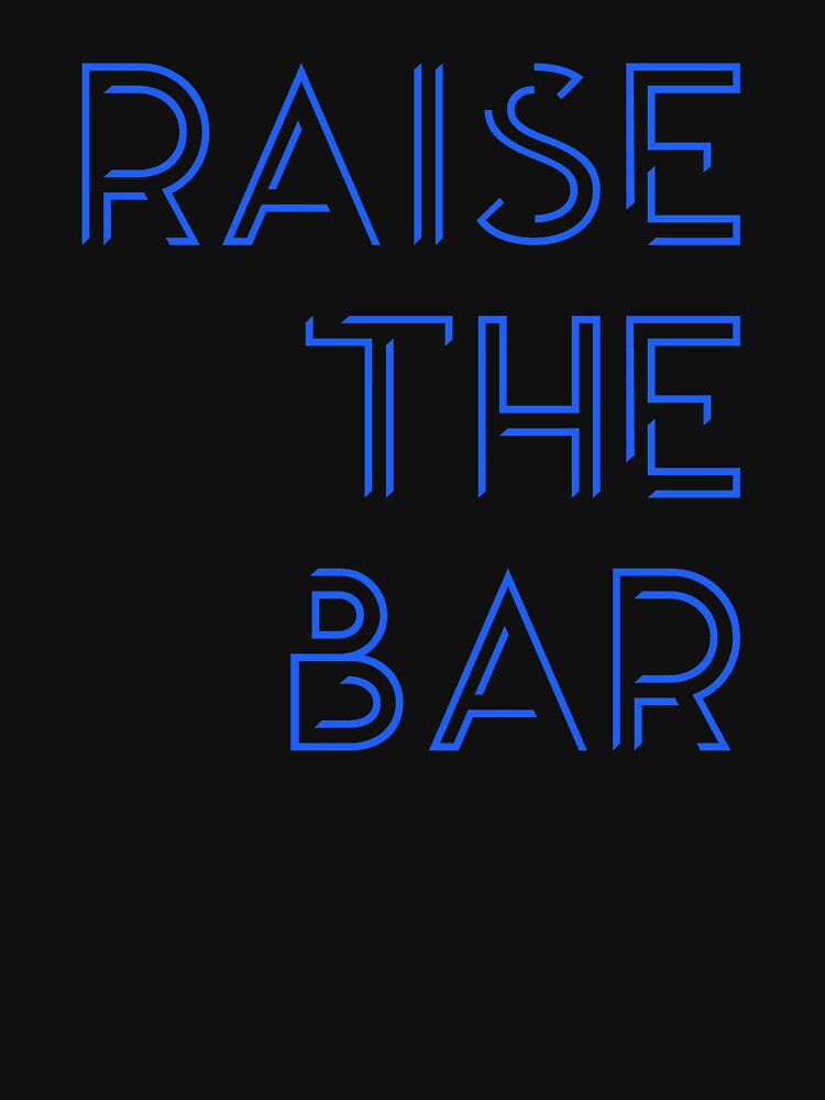 Raise The Bar by GymMotivation T-Shirts, Hoodie, Sweatshirt | BlankRebels.com (Image 3)