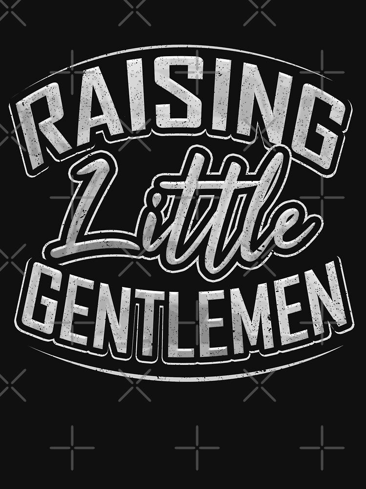 Raising Little Gentlemen by LemoBoy T-Shirts, Hoodie, Sweatshirt | BlankRebels.com (Image 3)