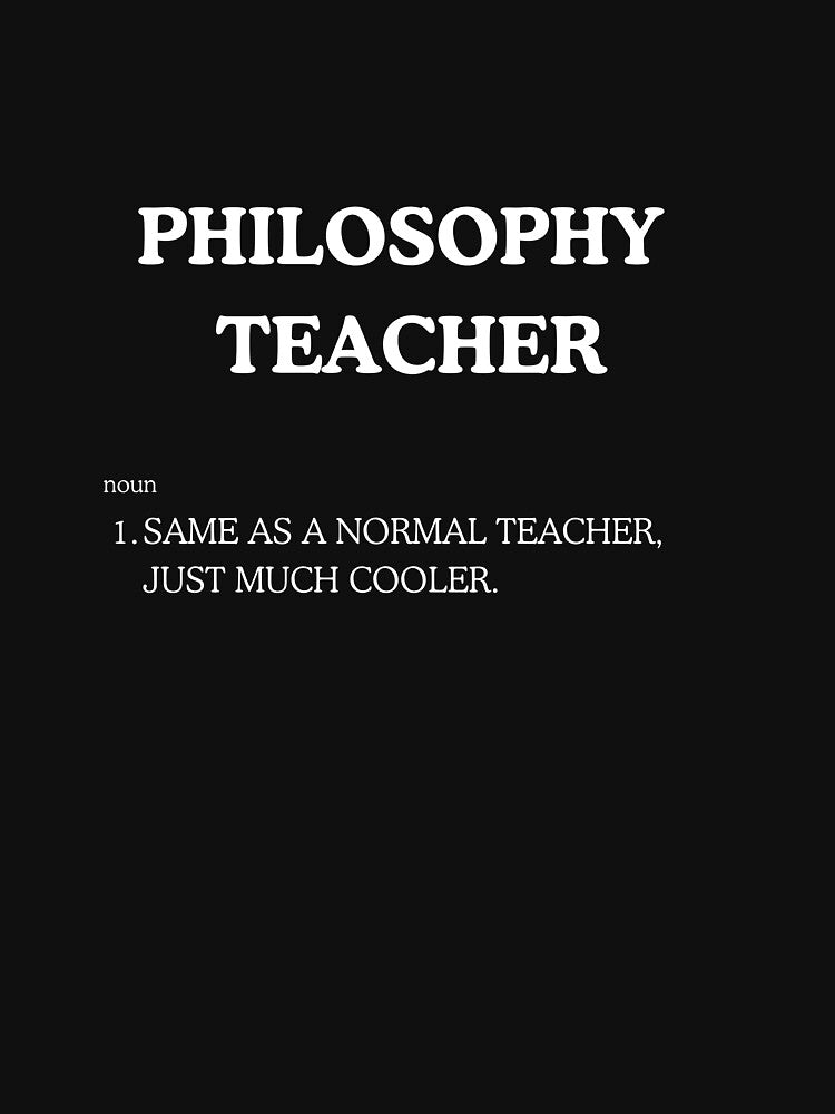 "Cool Philosophy Teacher" Tee Shirt by work-at-tire Hoodie, Sweatshirt | BlankRebels.com (Image 3)