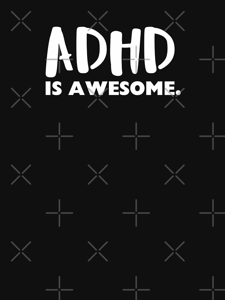 ADHD is awesome! by crazycollective T-Shirts, Hoodie, Sweatshirt | BlankRebels.com (Image 3)