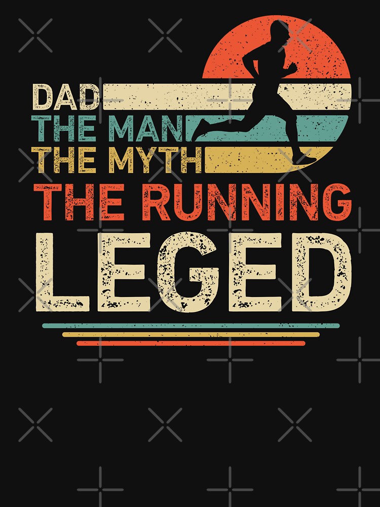 Running Dad The Man The Myth The Legend Retro by RareBunny T-Shirts, Hoodie, Sweatshirt | BlankRebels.com (Image 3)