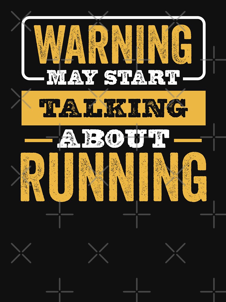 Warning May Start Talking About Running,Funny Running lovers Birthday Christmas Gift by xlnv T-Shirts, Hoodie,... (Image 3)
