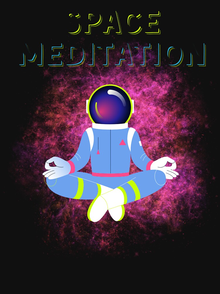 SPACE MEDITATION by MJ96-PRO T-Shirts, Hoodie, Sweatshirt | BlankRebels.com (Image 3)