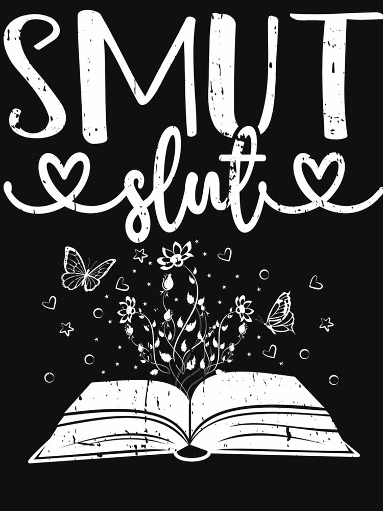 Smut Slut Funny Romance Book Lover Reading Reader by KristinTara T-Shirts, Hoodie, Sweatshirt | BlankRebels.com (Image 3)
