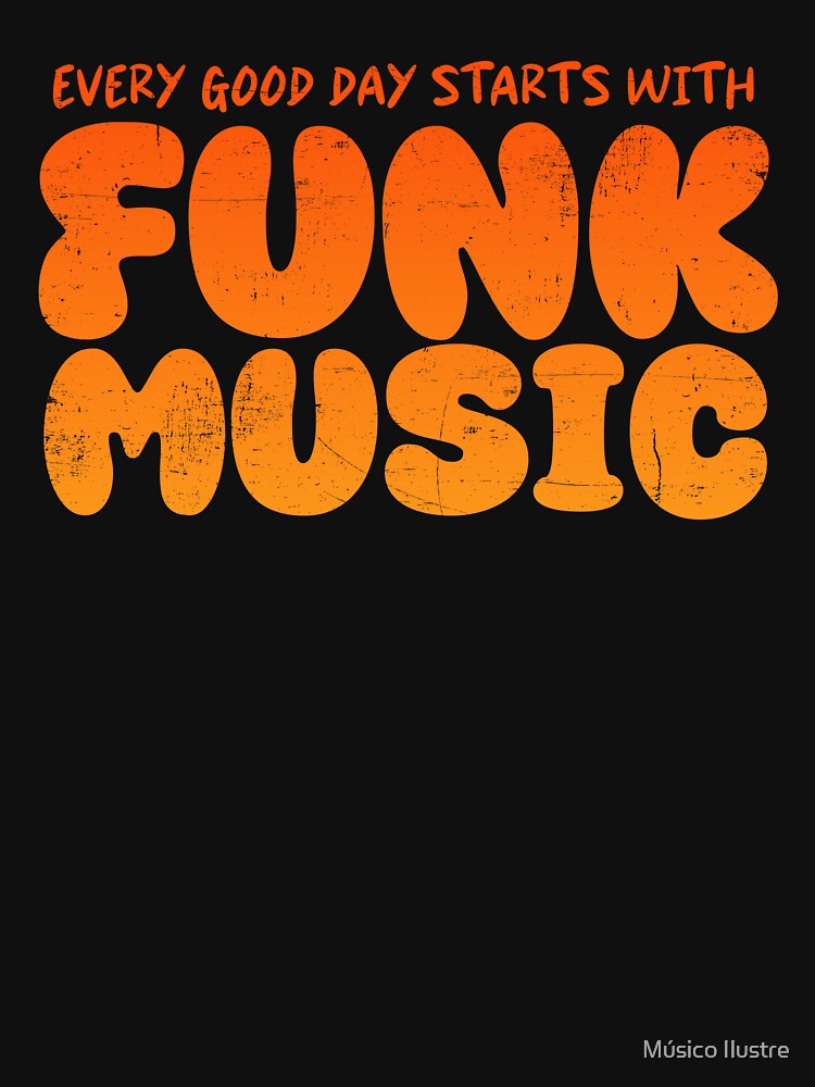 Every Good Day Starts With Funk Music Retro 70s by Músico Ilustre T-Shirts, Hoodie, Sweatshirt | BlankRebels.com (Image 3)