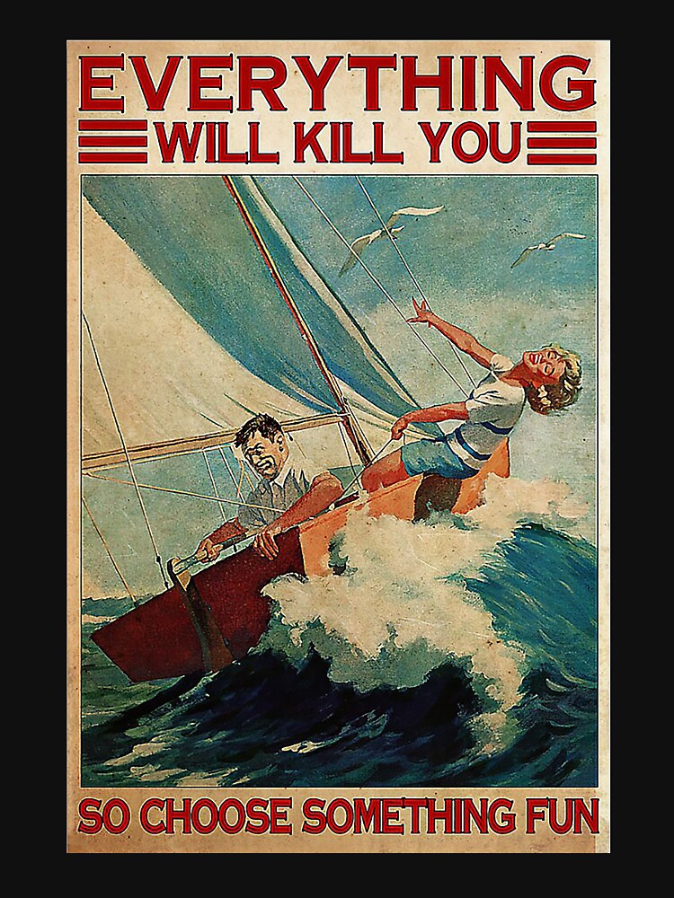 Sailor Everything Will Kill You by Shapinger25 T-Shirts, Hoodie, Sweatshirt | BlankRebels.com (Image 3)
