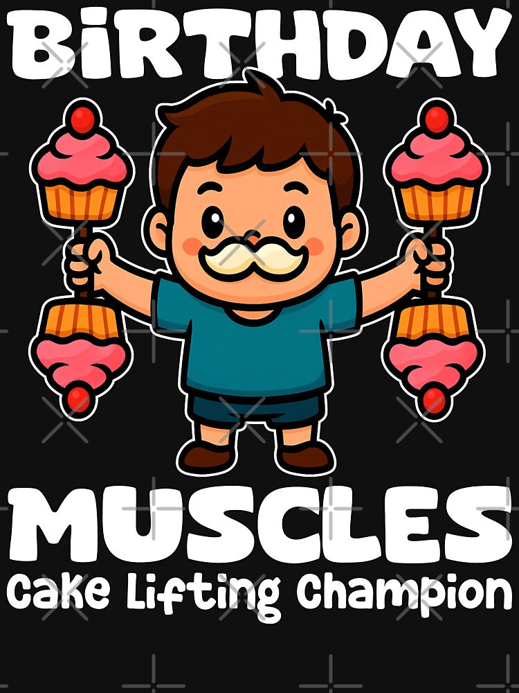 BIRTHDAY MUSCLES: CAKE LIFTING CHAMPION - BIRTHDAY GIFT by KEF Custom T-Shirts, Hoodie, Sweatshirt (Image 3)