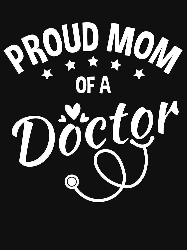 Proud Mom of a Doctor by atihca T-Shirts, Hoodie, Sweatshirt | BlankRebels.com (Image 3)