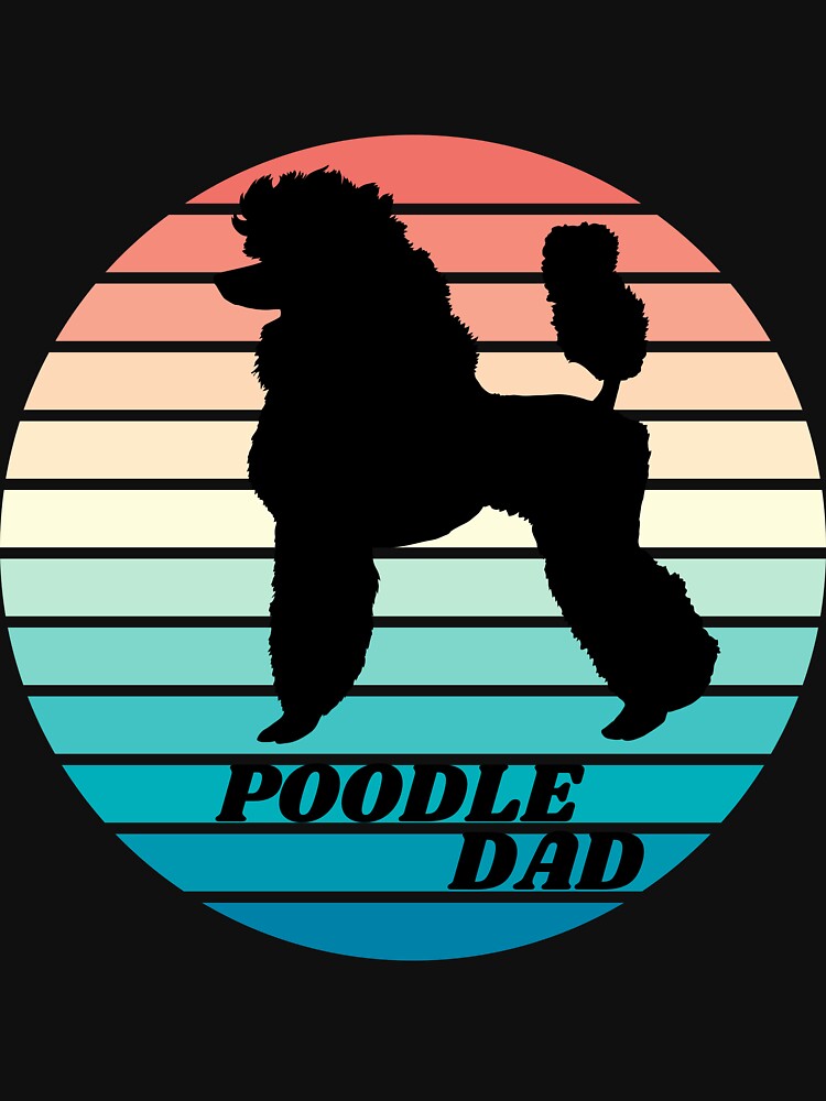 Poodle Dad Dog by SoulPaws T-Shirts, Hoodie, Sweatshirt | BlankRebels.com (Image 3)