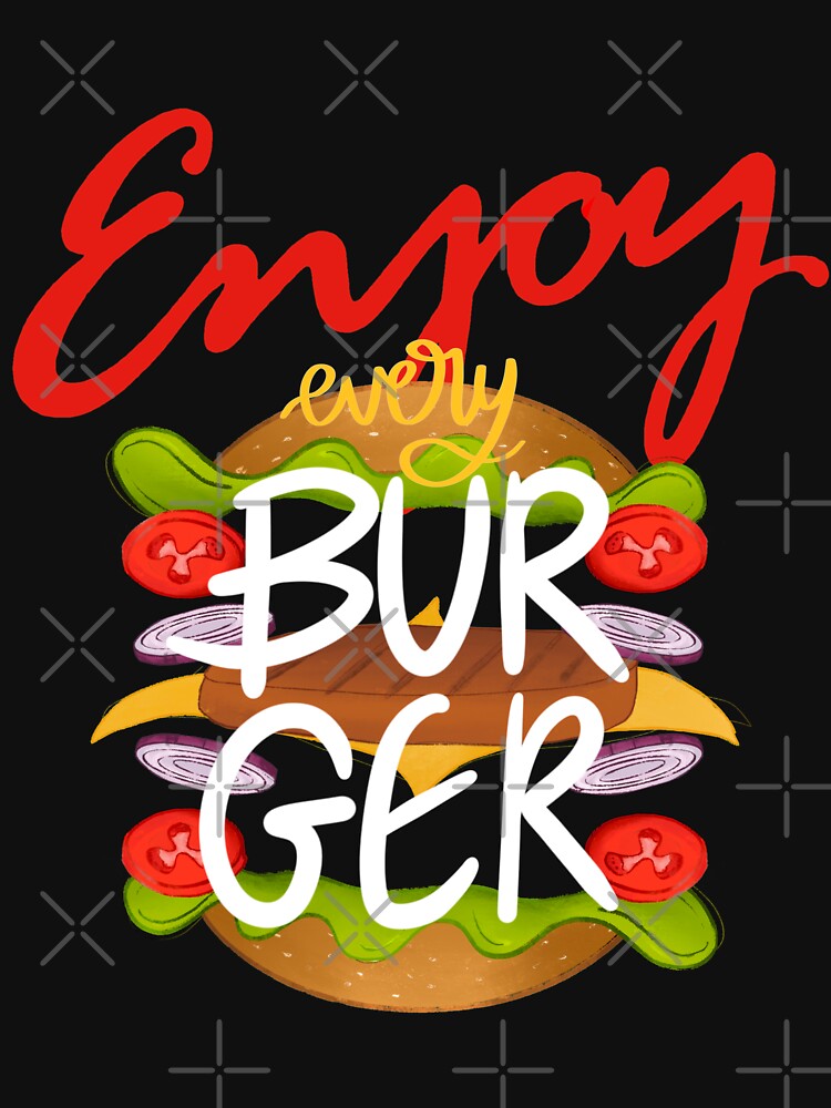 Enjoy Every Burger | Big cheese burger by Mixture-DESIGN T-Shirts, Hoodie, Sweatshirt | BlankRebels.com (Image 3)