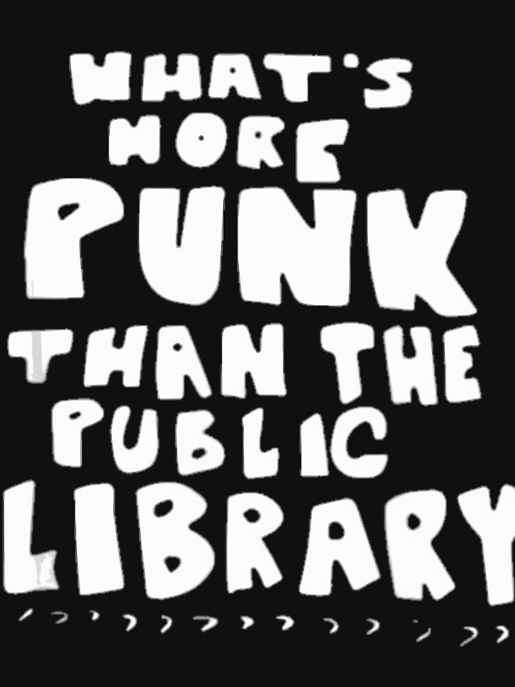 Whatu2019S-More-Punk-Than-The-Public-Library Librarian by justdoitmaybe