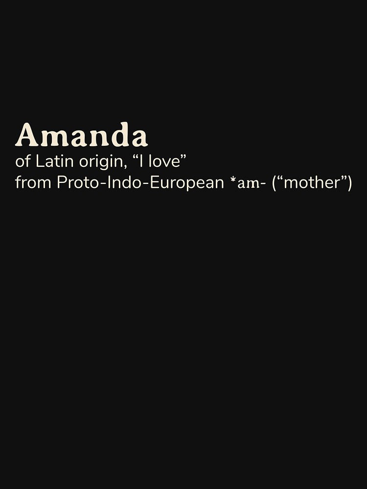 Amanda name etymology by YourNameStory T-Shirts, Hoodie, Sweatshirt | BlankRebels.com (Image 3)