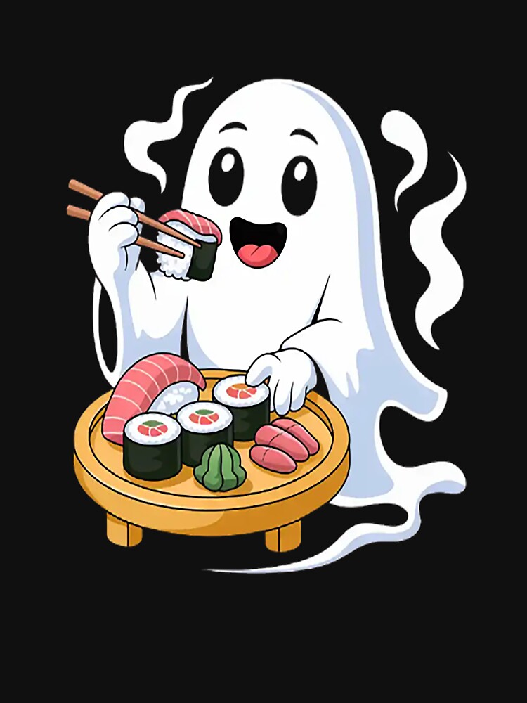 Ghost Came For Sushi Tonight by StuffNestie T-Shirts, Hoodie, Sweatshirt | BlankRebels.com (Image 3)