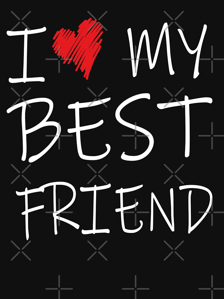 I LOVE MY BEST FRIEND - I LOVE MY BEST FRIENDS 2021 Funny Gift - Friends Forever - Friendship - Heart -... (Image 3)