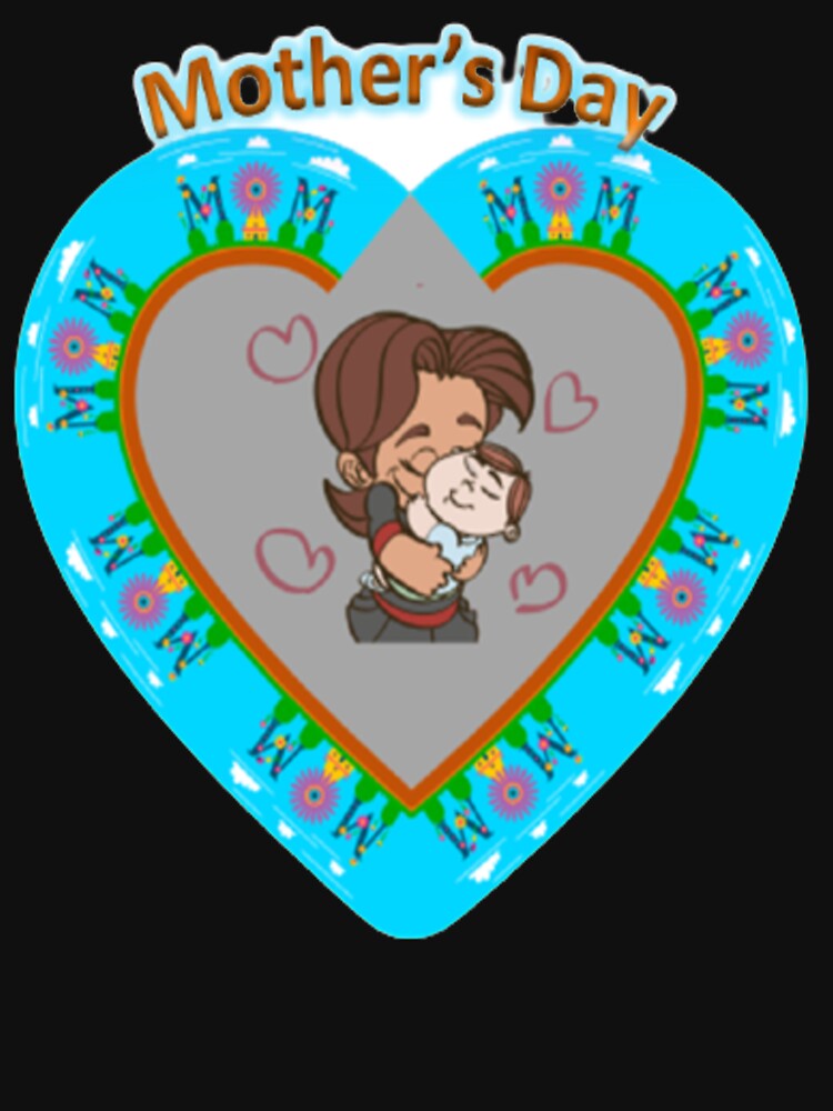 A big blue heart and a mother holds her kid with " Mother's Day" by AmaniKareem T-Shirts, Hoodie, Sweatshirt (Image 3)