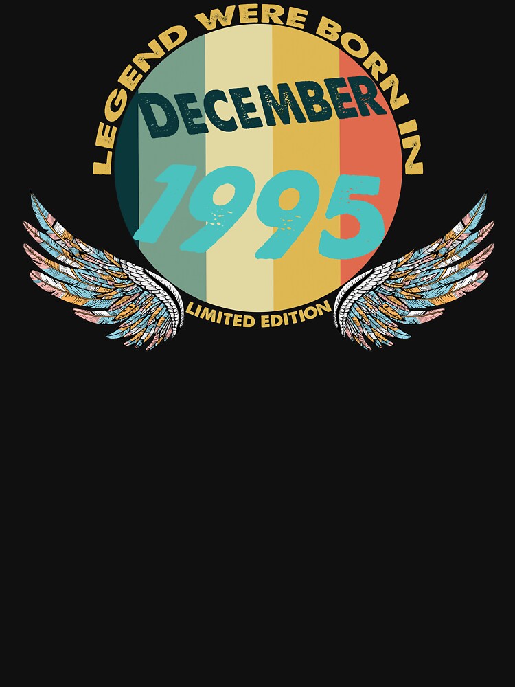 Copy of Legend Born In December 1995, Classic T-Shirt by BUTTER7FLY Hoodie, Sweatshirt | BlankRebels.com (Image 3)