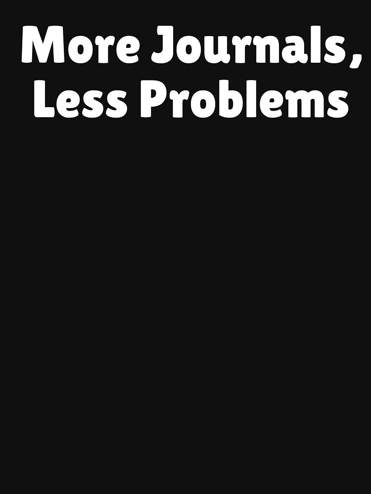 More Journals, Less Problems by Ninjacatoff