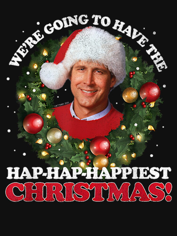National Lampoon's Christmas Vacation - Hap Hap Happiest by egallagher-art T-Shirts, Hoodie, Sweatshirt (Image 3)