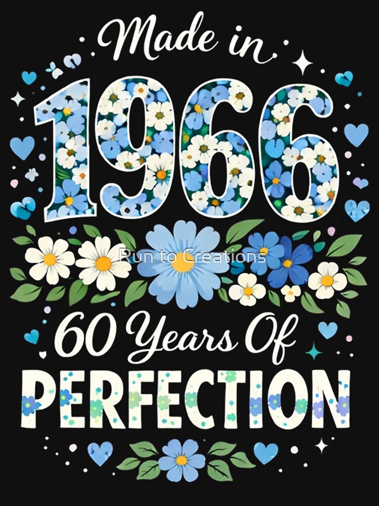 Cute 60th Birthday Made 1966 Floral by Run to Creations T-Shirts, Hoodie, Sweatshirt | BlankRebels.com (Image 3)