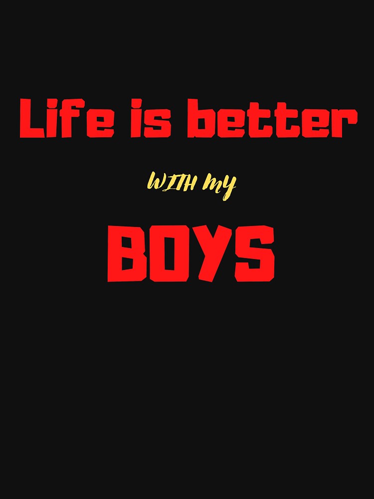 Life is better with my Boys Nice T-shirt Gift by lhousshop Hoodie, Sweatshirt | BlankRebels.com (Image 3)