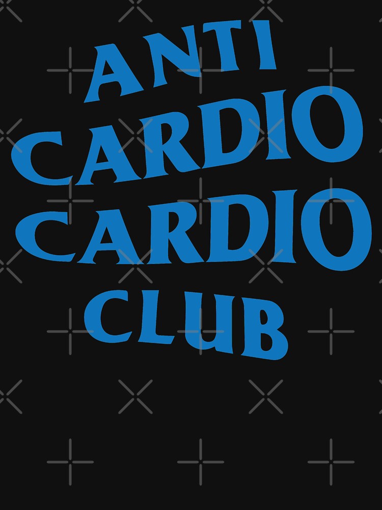 Anti Cardio Cardio Club Trippy Blue by Too Sweet T-Shirts, Hoodie, Sweatshirt | BlankRebels.com (Image 3)