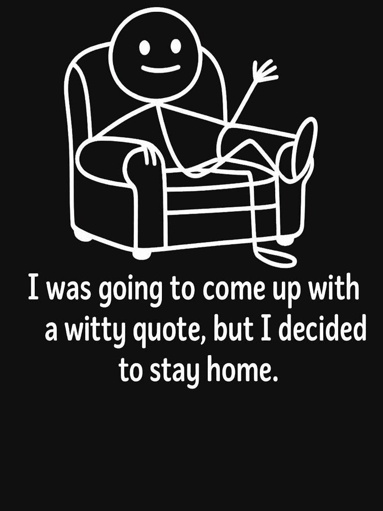 I Was Going to Come Up with a Witty Quote – Funny Introvert by SpencersUnltd T-Shirts, Hoodie, Sweatshirt (Image 3)