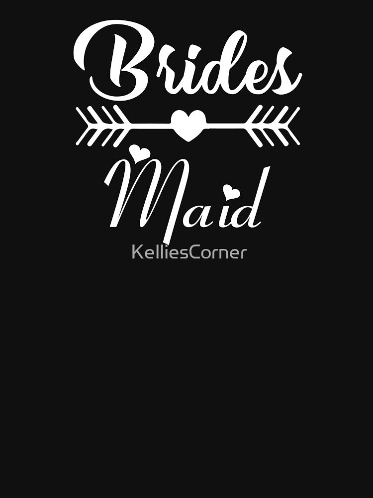 BRIDES MAID by KelliesCorner T-Shirts, Hoodie, Sweatshirt | BlankRebels.com (Image 3)