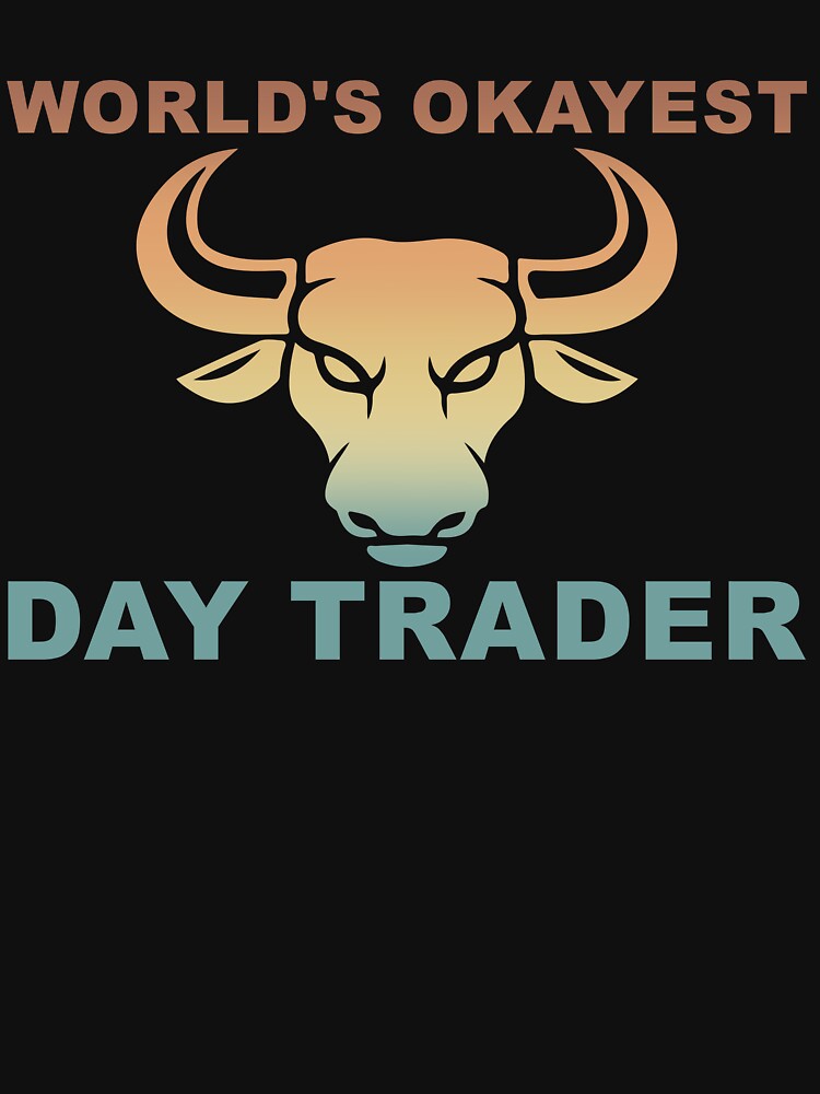 World's Okayest Day Trader – Stock Market by hidohido T-Shirts, Hoodie, Sweatshirt | BlankRebels.com (Image 3)