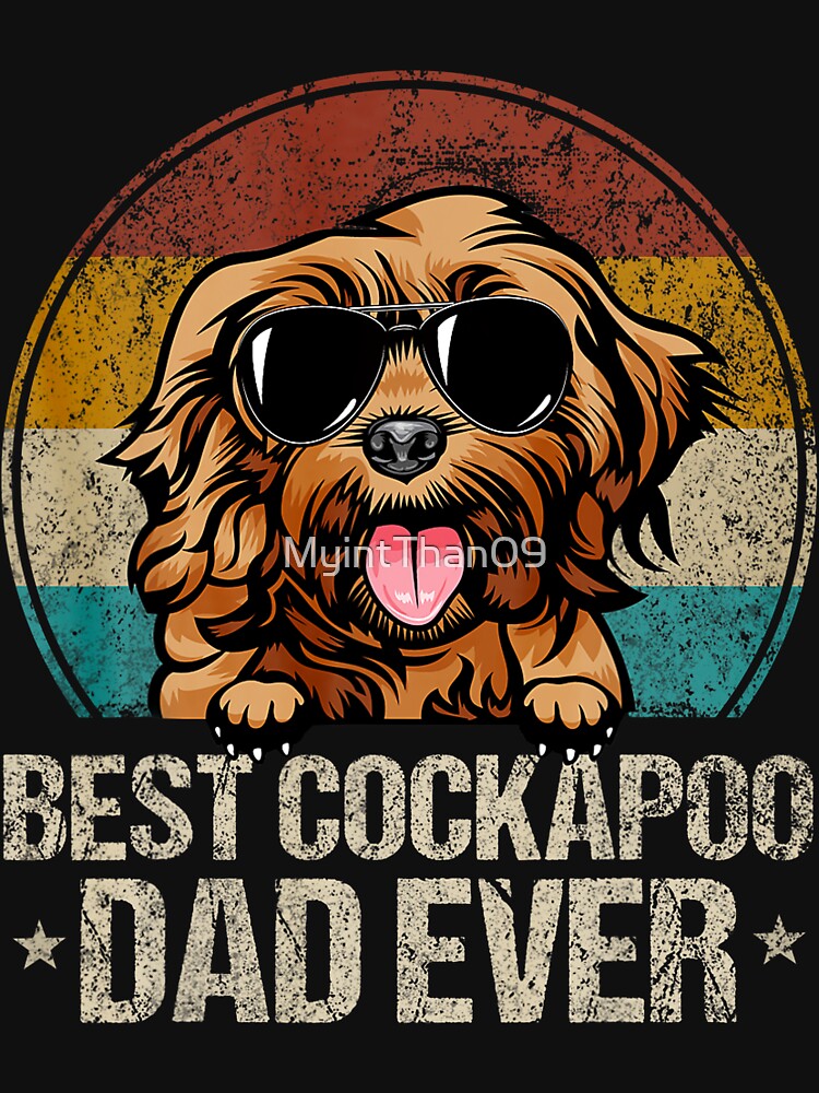 Best Cockapoo Dad Ever Vintage Dog Lover by MyintThan09 T-Shirts, Hoodie, Sweatshirt | BlankRebels.com (Image 3)