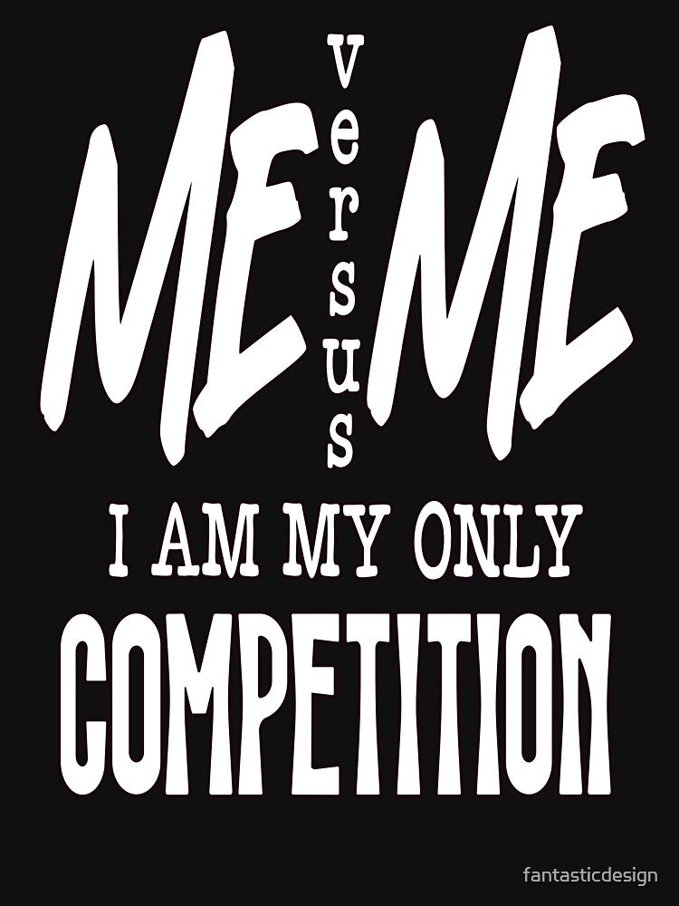 Sarcastic Humor Me Versus Me I Am My Only Competition T-Shirts, Hoodie, Sweatshirt