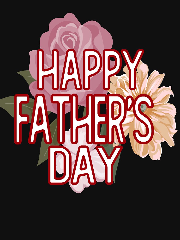 HAPPY FATHERS DAY GIFT FOR FATHER by alaechamlal T-Shirts, Hoodie, Sweatshirt | BlankRebels.com (Image 3)