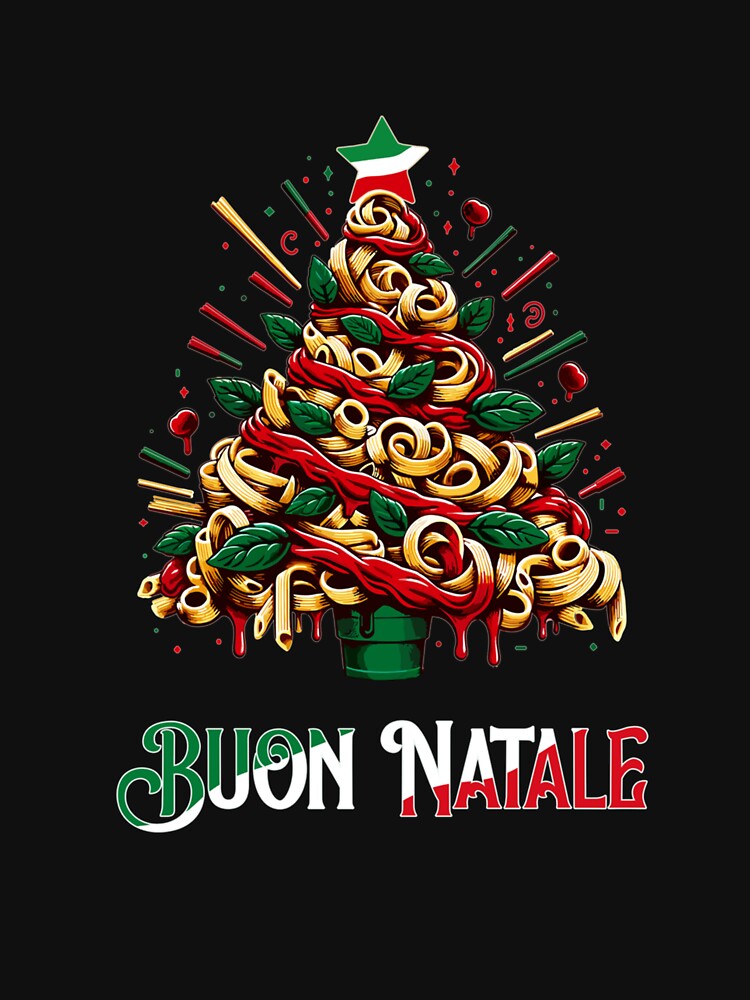 Buon Natale Italian Pasta Christmas Tree Xmas For Men Women by taaddison50 T-Shirts, Hoodie, Sweatshirt (Image 3)