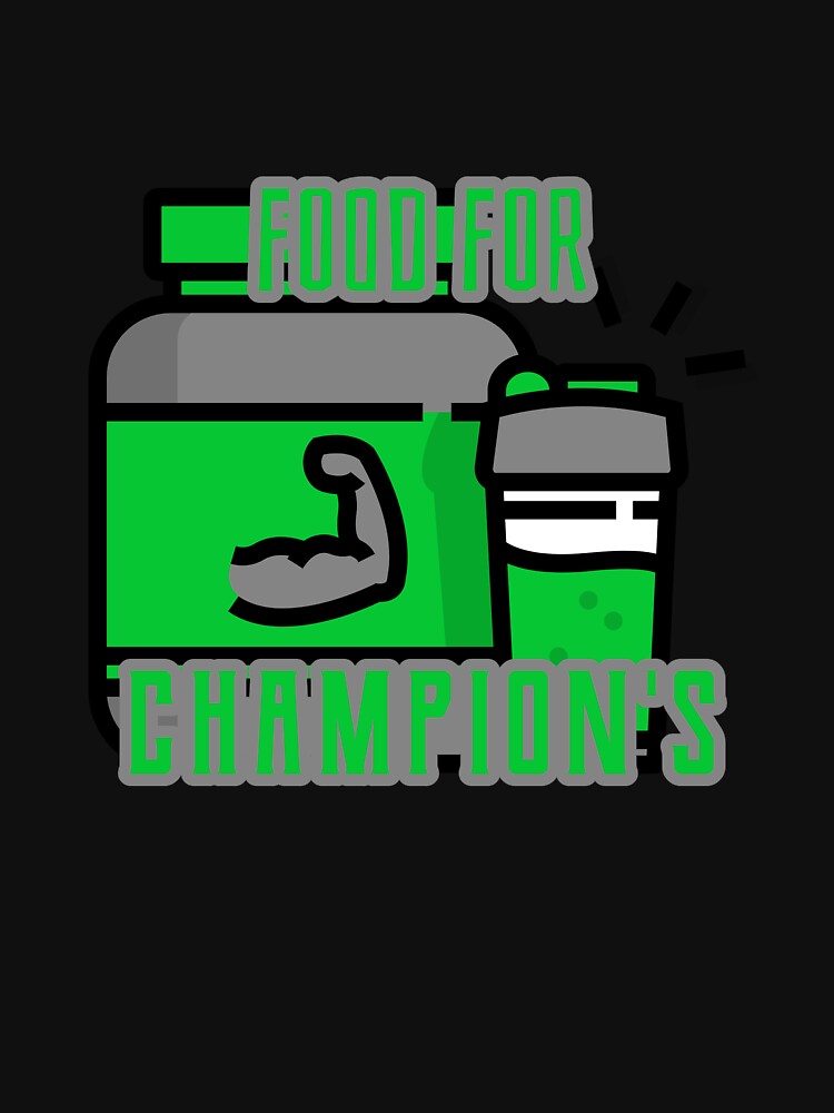 Food for champion's desing by sreckov-desig T-Shirts, Hoodie, Sweatshirt | BlankRebels.com (Image 3)